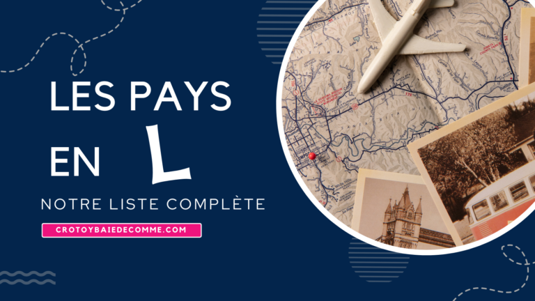 Pays en L : Les plus beaux pays en L