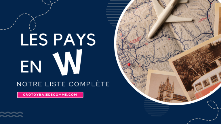 Pays en W : Les plus beaux pays en W