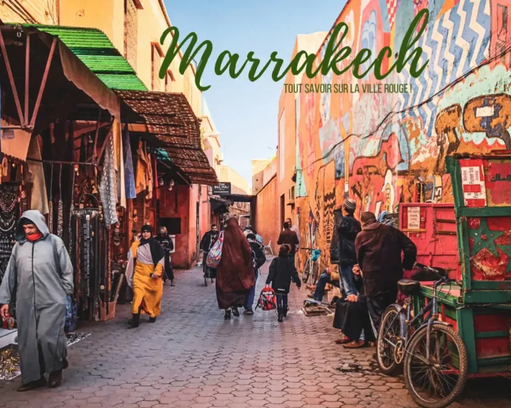 Que faire à Marrakech en 3 jours ? Un itinéraire complet pour profiter de la ville rouge