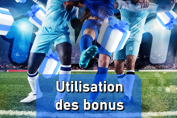 utilisation des bonus